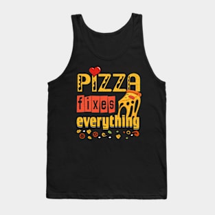 Pizza Fixes Everything Tank Top